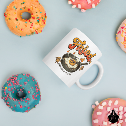 "Fried" mug